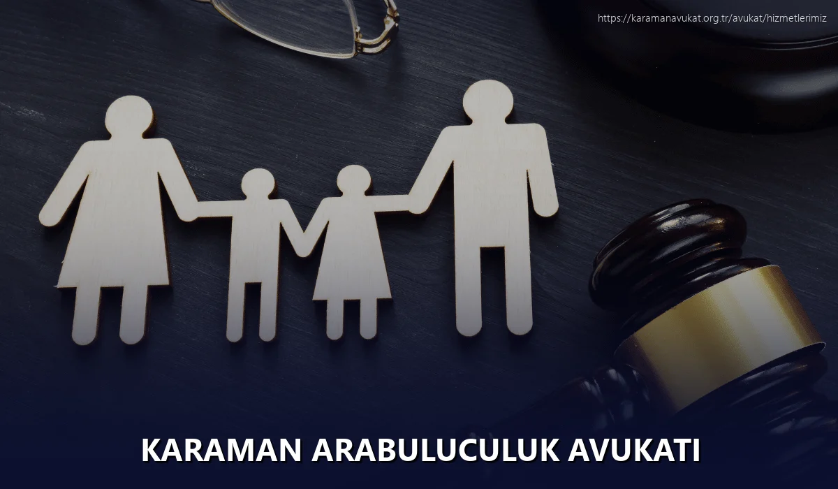 Karaman Arabuluculuk Avukatı