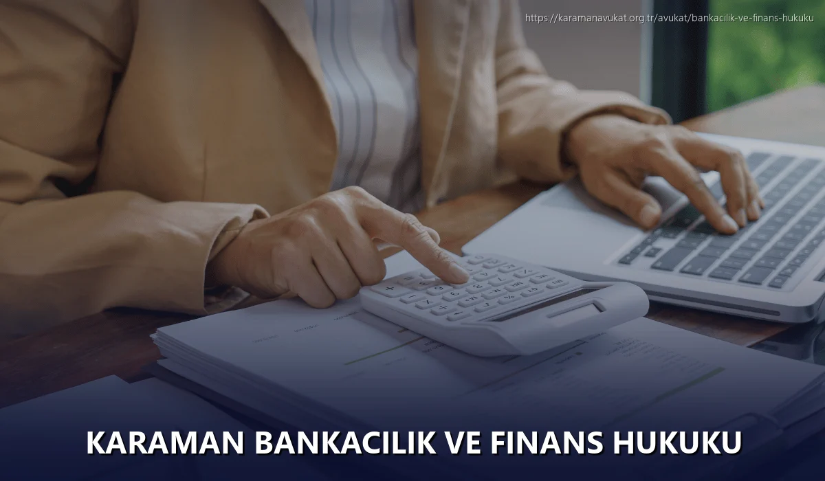 Karaman Bankacılık ve Finans Hukuku