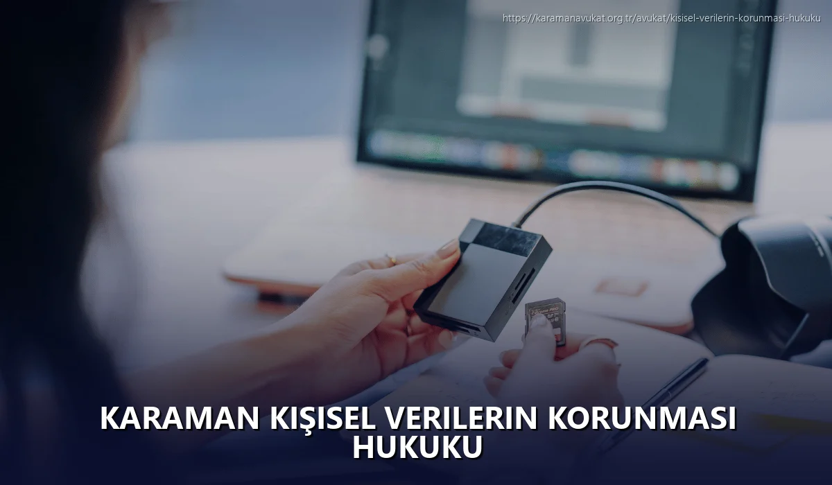 Karaman Kişisel Verilerin Korunması Hukuku