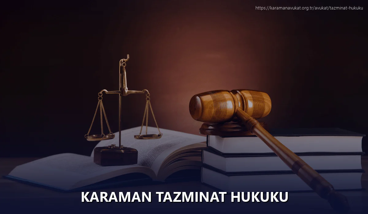 Karaman Tazminat Hukuku